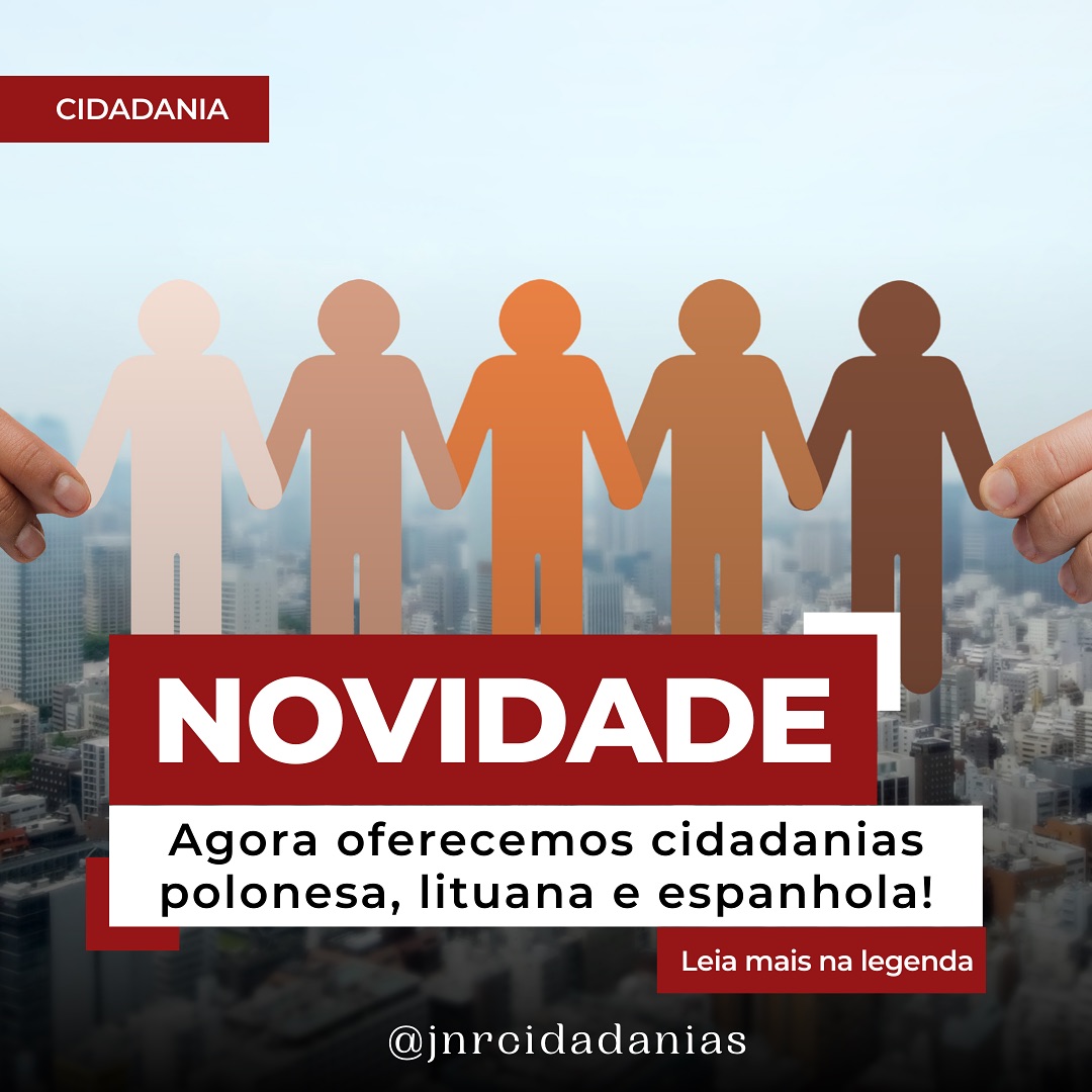 Agora Oferecemos Cidadanias Polonesa, Lituana e Espanhola